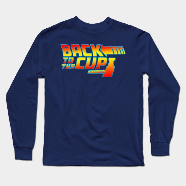 Back to the Cup Long Sleeve T-Shirt by Lightning Bolt Designs